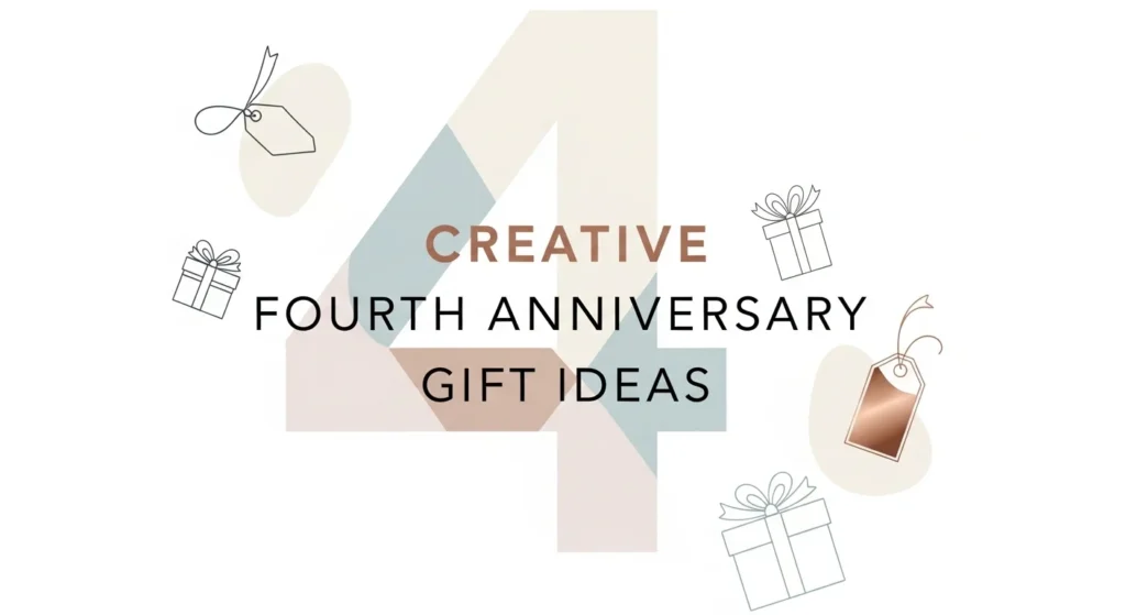 Creative Fourth Anniversary Gift Ideas