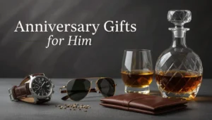 Anniversary Gifts for Him 2026