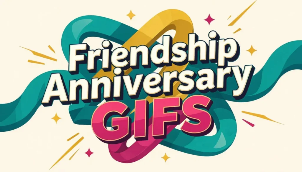 Friendship Anniversary GIFs