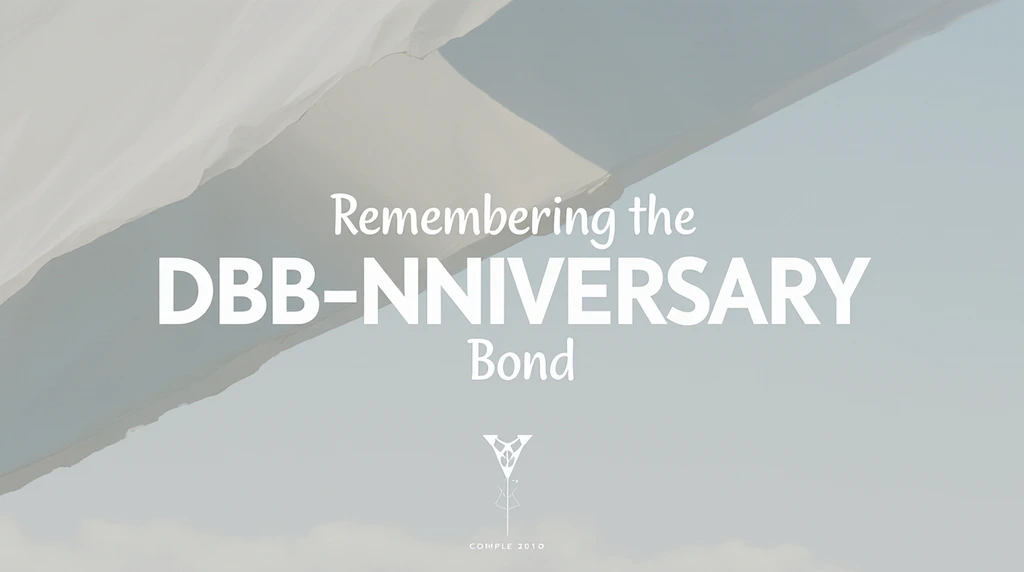 Remembering the DBD Anniversary Bond
