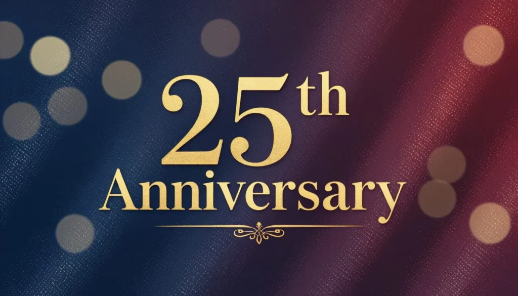 25th Anniversary
