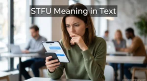 STFU Meaning in Text